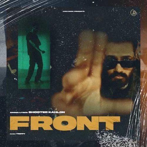 Front Shooter Kahlon Mp3 Song Free Download