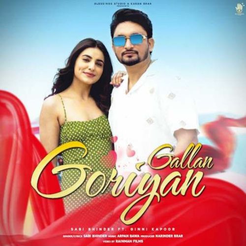 Gallan Goriyan Sabi Bhinder Mp3 Song Free Download