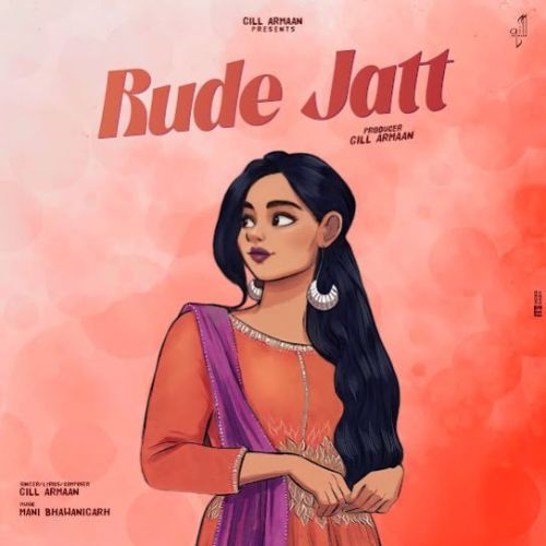 Rude Jatt Gill Armaan Mp3 Song Free Download