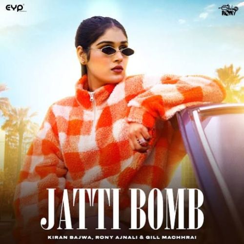 Jatti Bomb Kiran Bajwa Mp3 Song Free Download