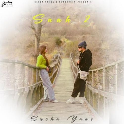 Saah 2 Sucha Yaar Mp3 Song Free Download