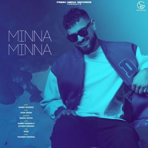 Minna Minna Garry Sandhu Mp3 Song Free Download