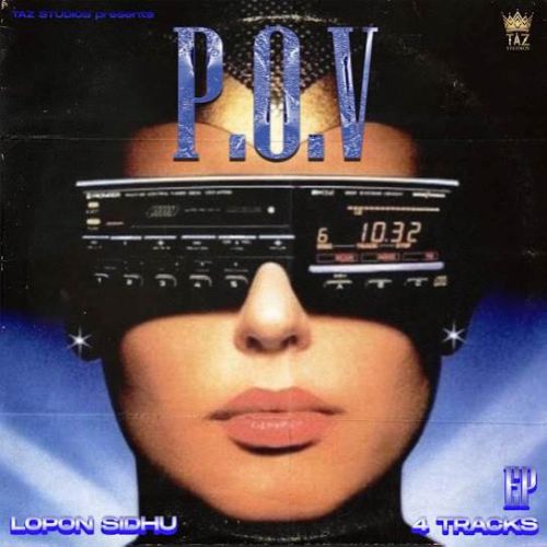 P.O.V - EP Lopon Sidhu full album mp3 songs download