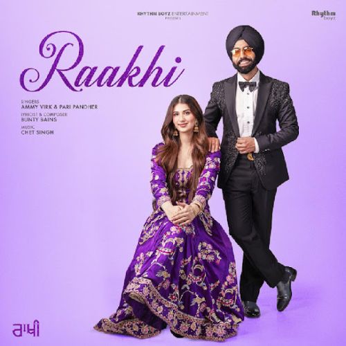 Raakhi Ammy Virk Mp3 Song Free Download