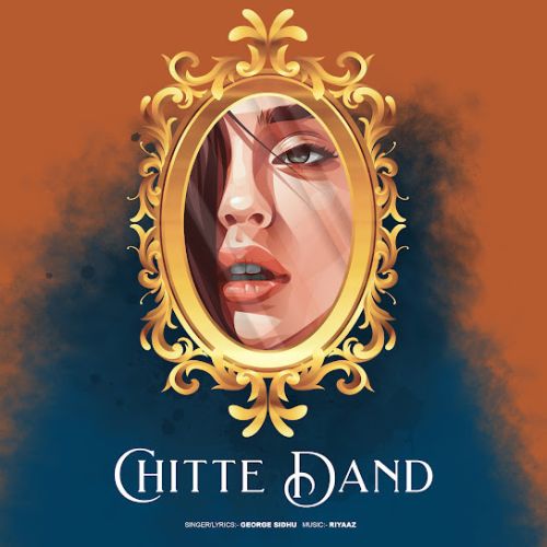 Chitte Dand George Sidhu Mp3 Song Free Download