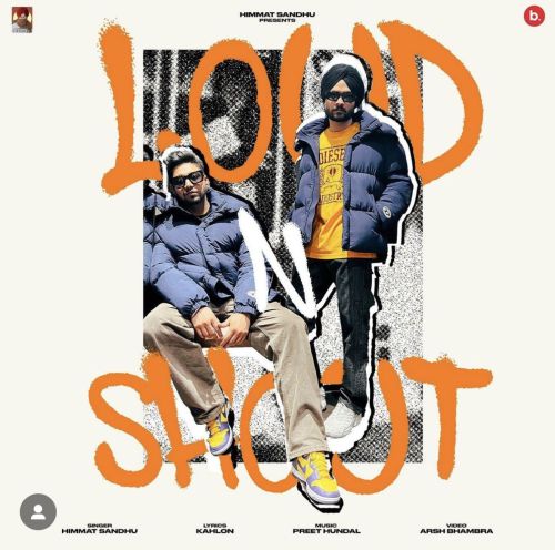 Loud N Shout Himmat Sandhu Mp3 Song Free Download