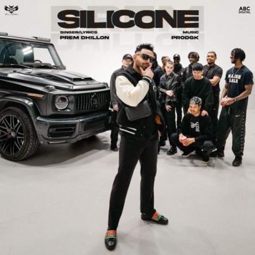 Silicone Prem Dhillon Mp3 Song Free Download