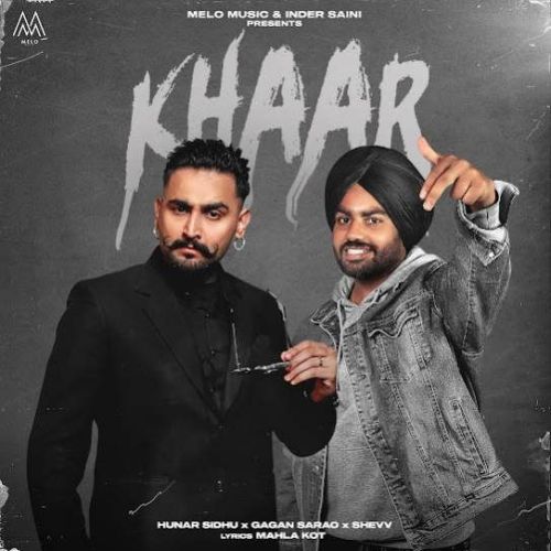 Khaar Hunar Sidhu, Gagan Sarao Mp3 Song Free Download