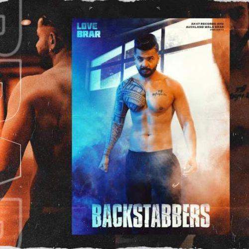 Backstabbers Love Brar Mp3 Song Free Download