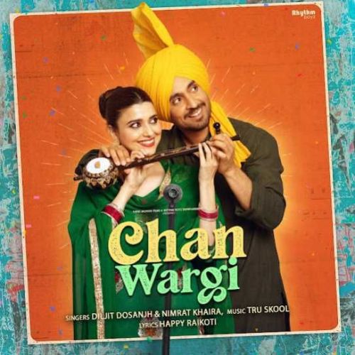 Chan Wargi Diljit Dosanjh, Nimrat Khaira Mp3 Song Free Download