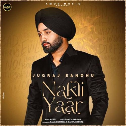 Nakli Yaar Jugraj Sandhu Mp3 Song Free Download