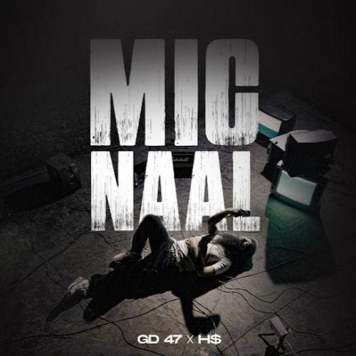 Mic Naal GD 47 Mp3 Song Free Download