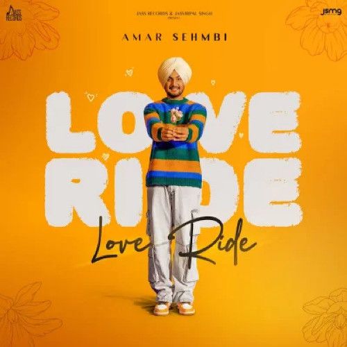 Love Ride - EP Amar Sehmbi full album mp3 songs download