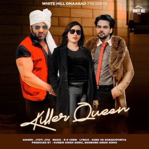 Killer Queen Jyoti Jiya Mp3 Song Free Download