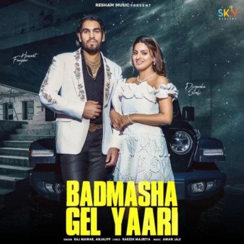 Badmasha Gel Yaari Raj Mawar Mp3 Song Free Download