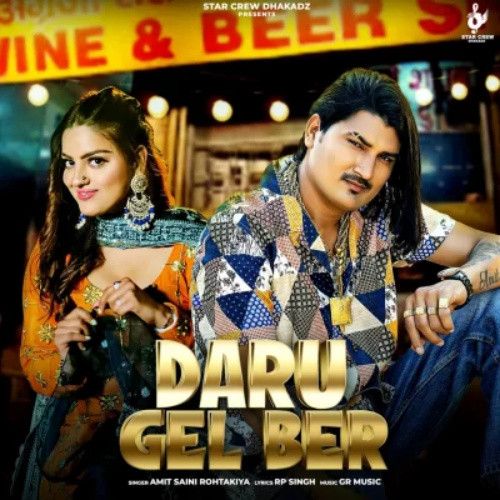 Daru Gel Ber Amit Saini Rohtakiya Mp3 Song Free Download