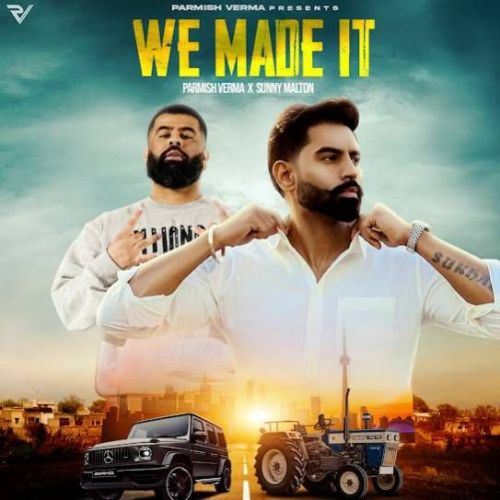 We Made It Parmish Verma Mp3 Song Free Download