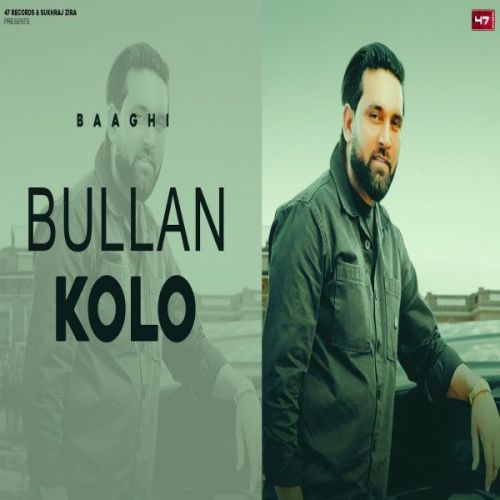 Bullan Kolo Baaghi Mp3 Song Free Download