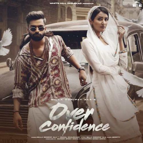 Over Confidence Billa Sonipat Ala Mp3 Song Free Download