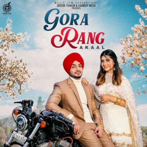 Gora Rang Akaal Mp3 Song Free Download
