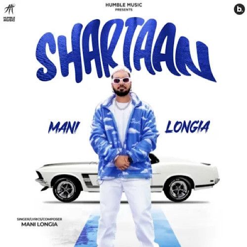 Shartaan Mani Longia Mp3 Song Free Download