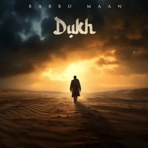 Dukh Babbu Maan Mp3 Song Free Download