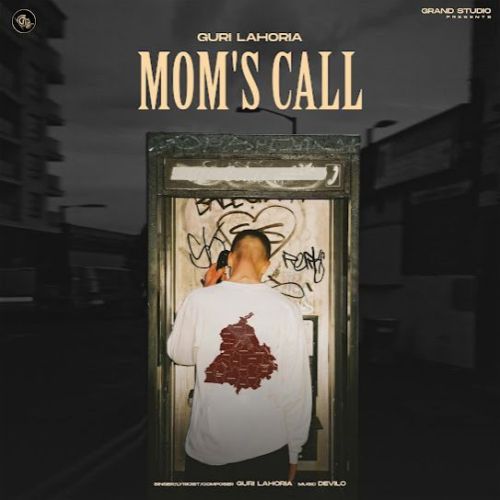 Mom's Call Guri Lahoria Mp3 Song Free Download