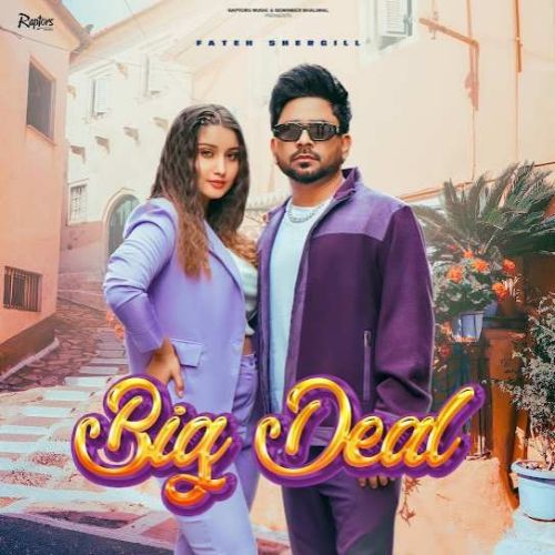 Big Deal Fateh Shergill Mp3 Song Free Download