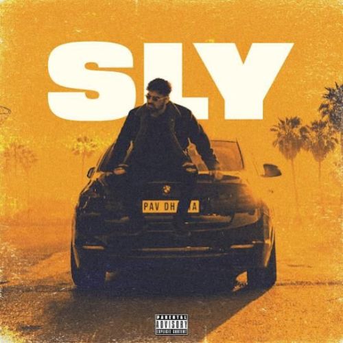 Sly Pav Dharia Mp3 Song Free Download
