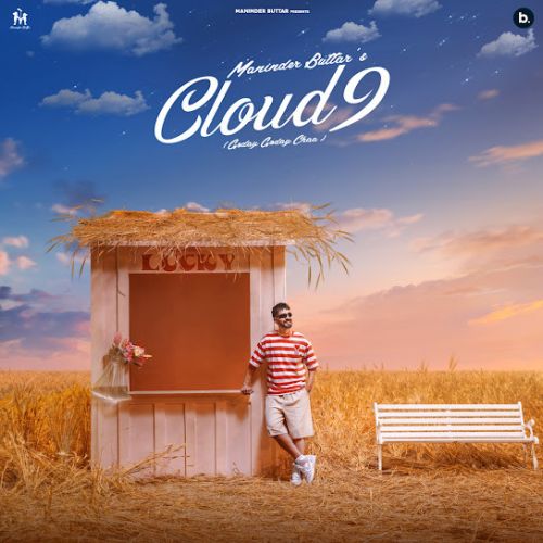 Cloud 9 Maninder Buttar Mp3 Song Free Download