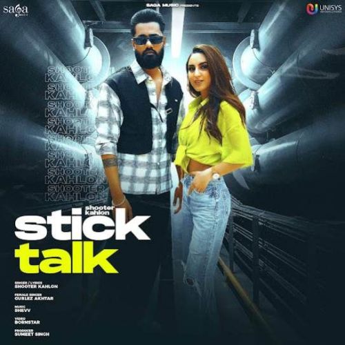 Stick Talk Shooter Kahlon Mp3 Song Free Download