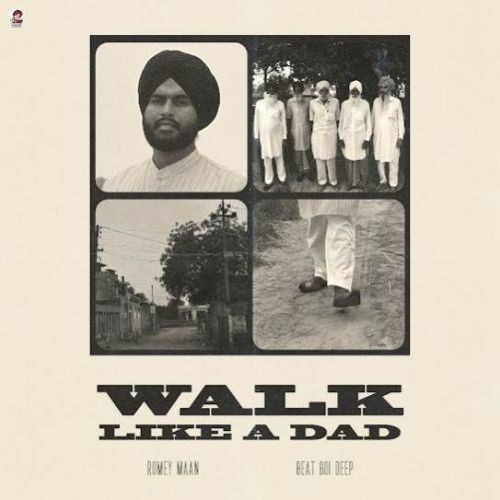 Walk Like A Dad Romey Maan Mp3 Song Free Download