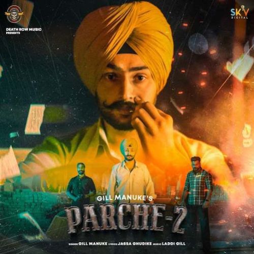 Parche 2 Gill Manuke Mp3 Song Free Download