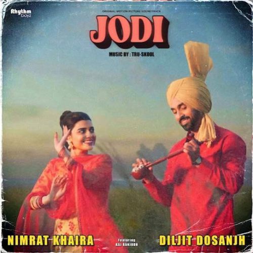 Jatt Di Jaan Diljit Dosanjh, Nimrat Khaira Mp3 Song Free Download