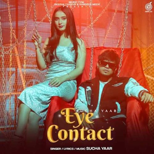 Eye Contact Sucha Yaar Mp3 Song Free Download