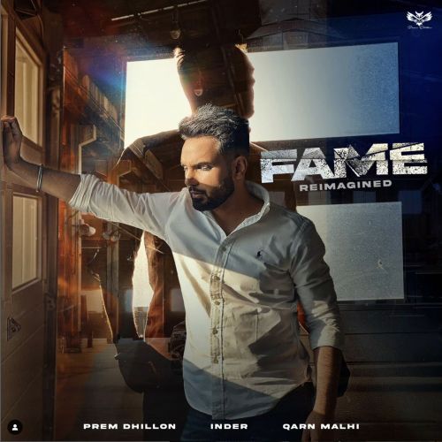 Fame Reimagined Prem Dhillon Mp3 Song Free Download