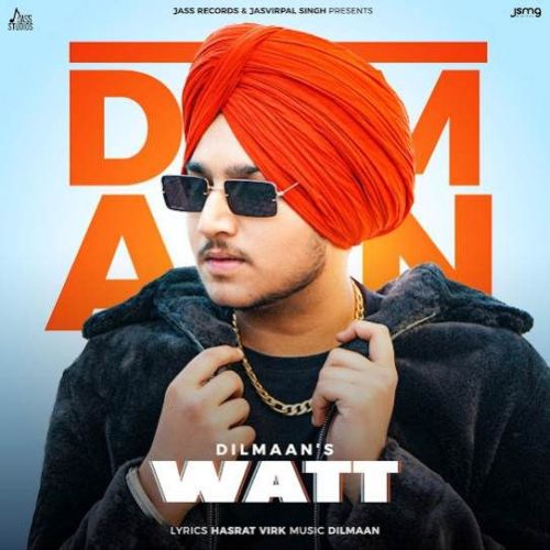 Watt Dilmaan Mp3 Song Free Download