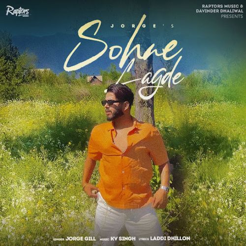 Sohne Lagde Jorge Gill Mp3 Song Free Download