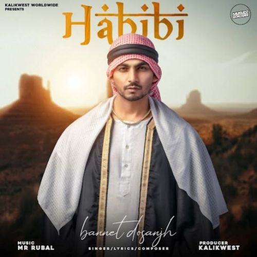 Habibi Bannet Dosanjh Mp3 Song Free Download