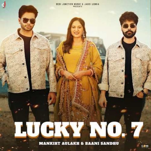 Lucky No. 7 Mankirt Aulakh Mp3 Song Free Download