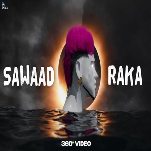 Sawaad Raka Mp3 Song Free Download