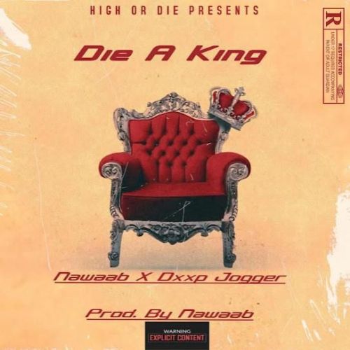 Die A King Nawaab Mp3 Song Free Download