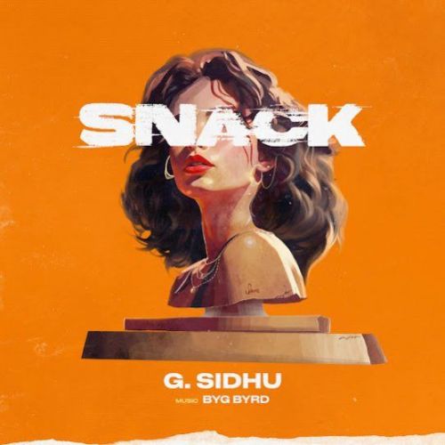 Snack G Sidhu Mp3 Song Free Download