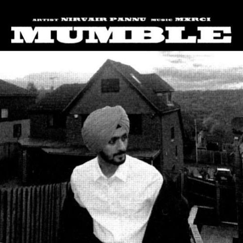 Mumble Nirvair Pannu Mp3 Song Free Download