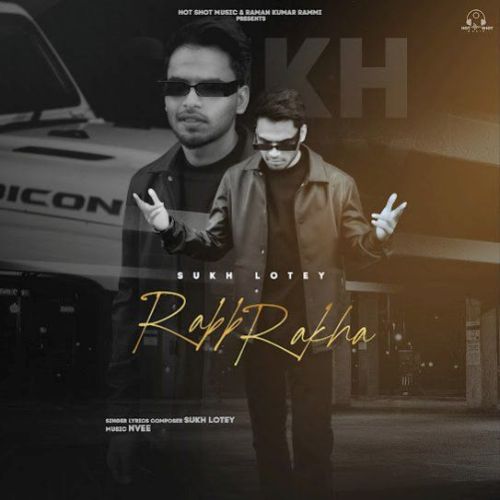 Rabb Rakha Sukh Lotey Mp3 Song Free Download