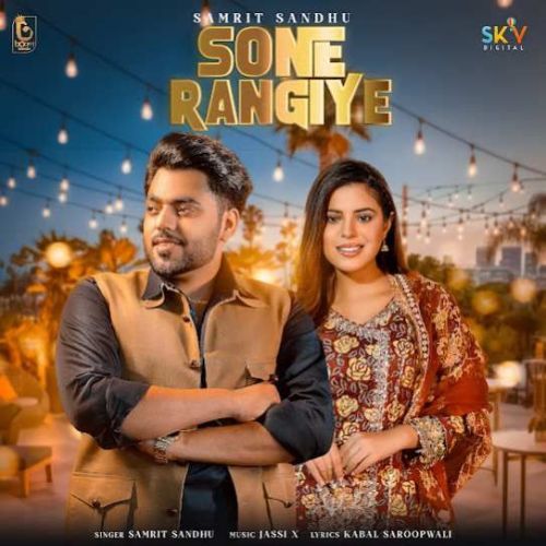 Sone Rangiye Samrit Sandhu Mp3 Song Free Download