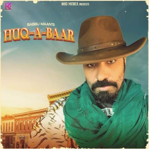 HUQ-A-BAAR Babbu Maan Mp3 Song Free Download