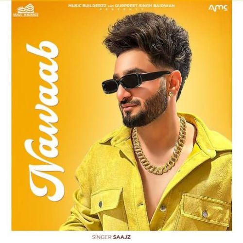 Nawaab Saajz Mp3 Song Free Download