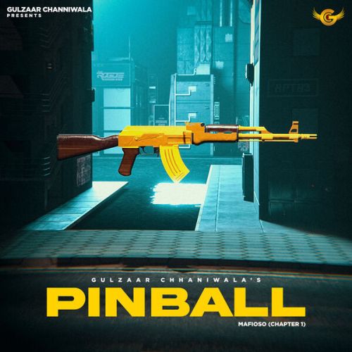 Pinball Gulzaar Chhaniwala Mp3 Song Free Download