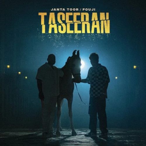 Taseeran Janta Toor Mp3 Song Free Download